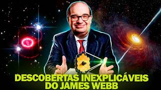 O JAMES WEBB ESTÁ DESAFIANDO O UNIVERSO - 1 HORA de Sérgio Sacani
