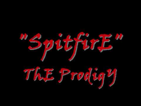 SpitfirE - The Prodigy