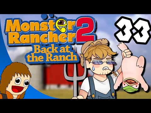 Back at the Ranch: Fail Whale - Part 33 (Monster Rancher 2)