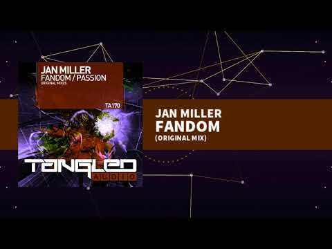 Jan Miller - Fandom [Tech / Trance]