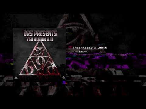 Trespassed vs Orian - Games Begin [DRS Presents TSR ALBUM 8.0 - TSR042]