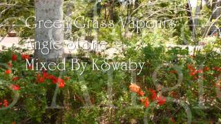 Angie Stone - Green Grass Vapours - Mixed By KSwaby