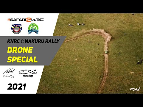 KNRC R1 - Nakuru Rally (2021) - Drone Special | Safari Rally Kenya