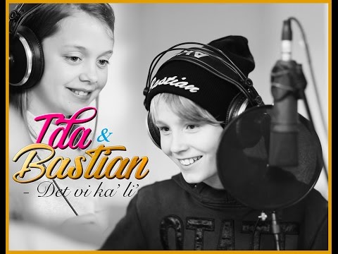 Det vi ka`li´ - Ida & Bastian - officiel musikvideo