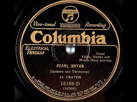 Pearl Bryan ~ Al Craver (Vernon Dalhart) with Violin, Guitar, and Mouth Harp Accomp. (1926)