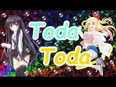 Toda Toda 「AMV」