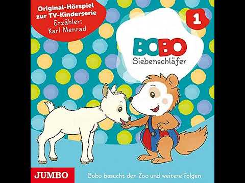 Bobo Siebenschläfer - Bobo besucht den Zoo und weitere Folgen | Hörspiel