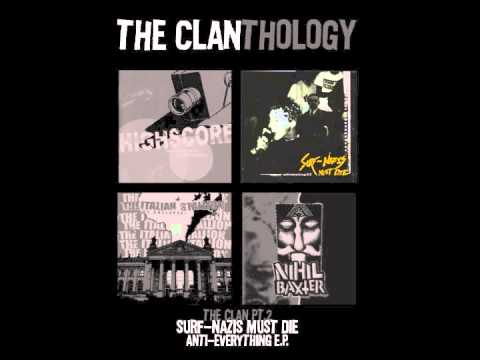 The CLANthology (Highscore / Surf Nazis Must Die / The Italian Stallion / Nihil Baxter)