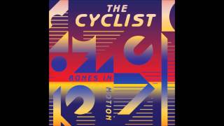 The Cyclist - Makeshift