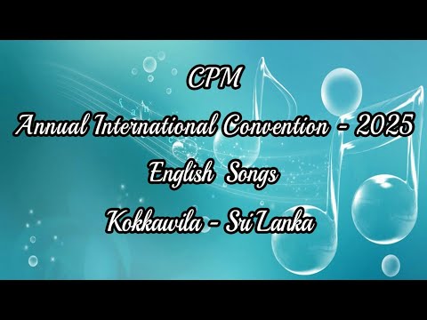 Annual International Convention - 2025 English Songs CPM | TPM