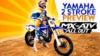 MX vs ATV All Out - Yamaha YZ 250 2 Stroke Early Preview!