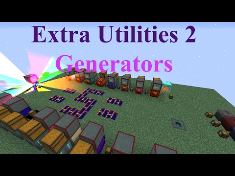 Extra Utilities 2: Generators (Spotlight Update 2-6-17) Minecraft 1.10