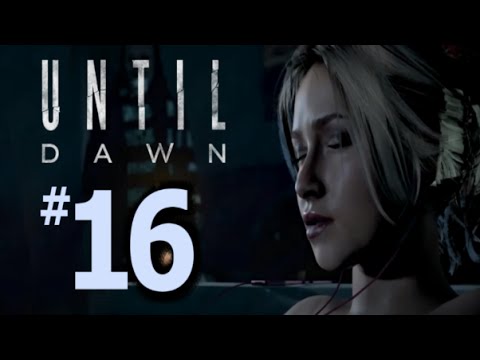Until Dawn - First Time Playthrough - Part 16