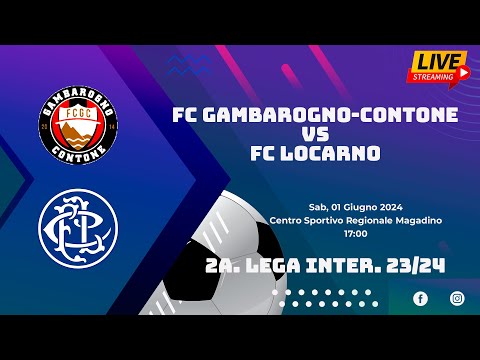 FC Gambarogno-Contone VS FC Locarno (2a Lega Interregionale 23/24)