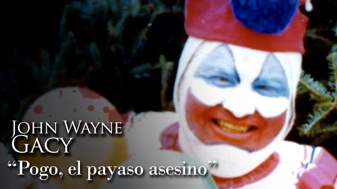 JOHN WAYNE GACY - "POGO, EL PAYASO ASESINO"