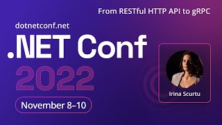 From RESTful HTTP API to gRPC | .NET Conf 2022