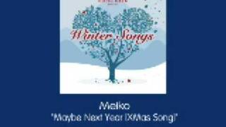 Hotel Cafe Presents Winter Songs - Meiko - Maybe Next Year