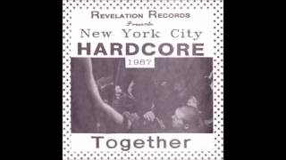 New York City Hardcore 1987: Together (Full Comp)