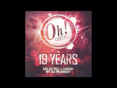 The Oh! 19 Years Selected & Mixed By DJ Pedroh! (2012)