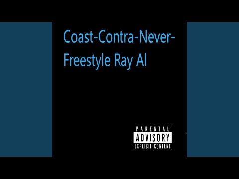 Coast-Contra-Never (Freestyle)