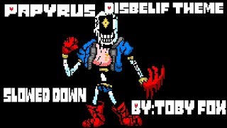 Disbelif Papyrus theme (Slowed down)