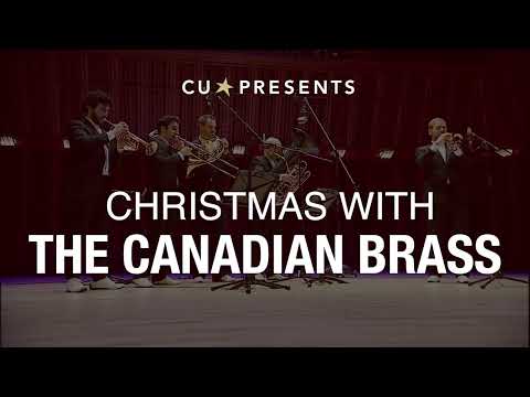 Christmas with the Canadian Brass | CU Presents | Dec. 13, 2023