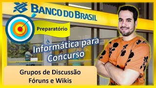 Grupos de Discussão, Fóruns e Wikis
