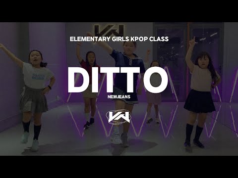 JST ELEMENTARY GIRLS KPOP CLASS I NEWJEANS - DITTO