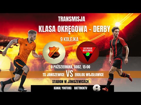TS Janiszewice - Ekolog Wojsławice - Derby Gminy Zduńska Wola - klasa okręgowa - mecz na żywo
