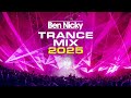 Ben Nicky Trance Mix 2025 FULL SET