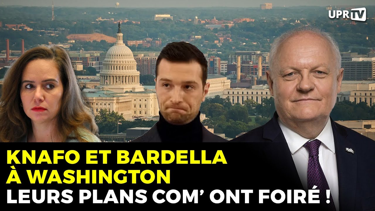 Knafo et Bardella à Washington / Leurs plans com' ont foiré !