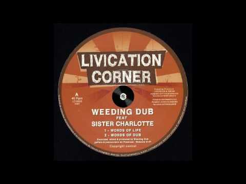 Weeding Dub feat. Sister Charlotte ‎– Words Of Life – A1