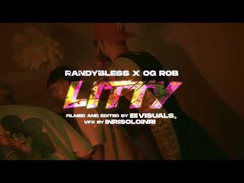 Randy Ble$$ - LITTY Ft. Og Rob (videoclip)