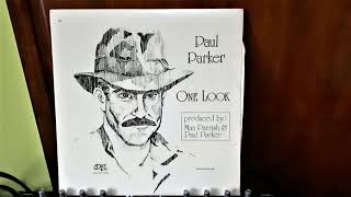 Paul Parker ‎– One Look (One Look Was Enough)(The Man Parrish Mix)