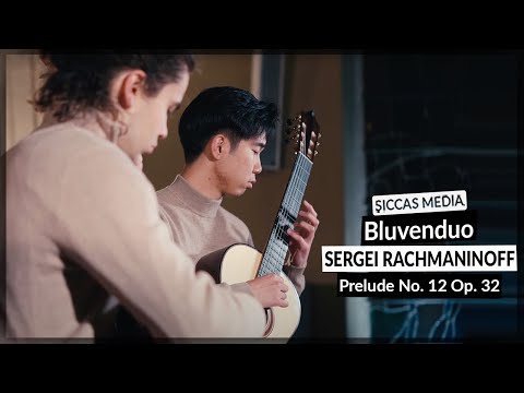 BLUVENDUO plays Prelude No. 12 Op. 32 by S. Rachmaninoff on Classical Guitars | Siccas Media