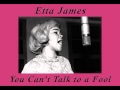 ETTA JAMES - You Can't Talk to a Fool (1965) HQ Stereo!