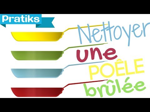 comment nettoyer une poele qui a brulé