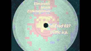 Electronic Home Entertainment - Untitled [A] - Traffic E.P.