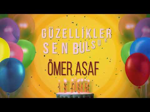 ÖMER ASAF  - İyi ki Varsın İyi ki Doğdun  Ömer Asaf