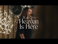 Heaven Is Here 