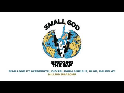 Smallgod ft Acebergtm, Digital Farm Animals, KLOE - Million Reasons (Audio Slide)