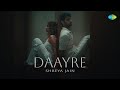 Daayre Official Music Video Shreya Jain Saregama