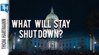 Is Shutdown Ultimate Test of Whether Government is Necessary