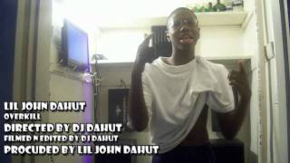 Lil John DaHut- 32488 Entertainment- Over Kill