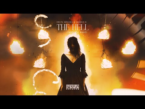 Delta Species & Middle-D - The Hell (That You Want) (Áudio Oficial | Visualizer)