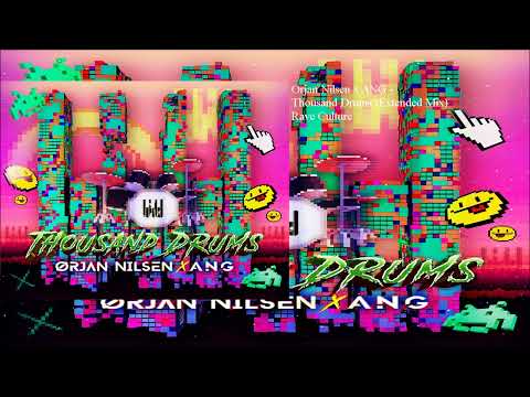 Orjan Nilsen x ANG - Thousand Drums (Extended Mix)