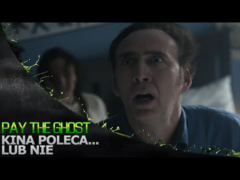 Kina Poleca... lub nie '109 - Pay the Ghost