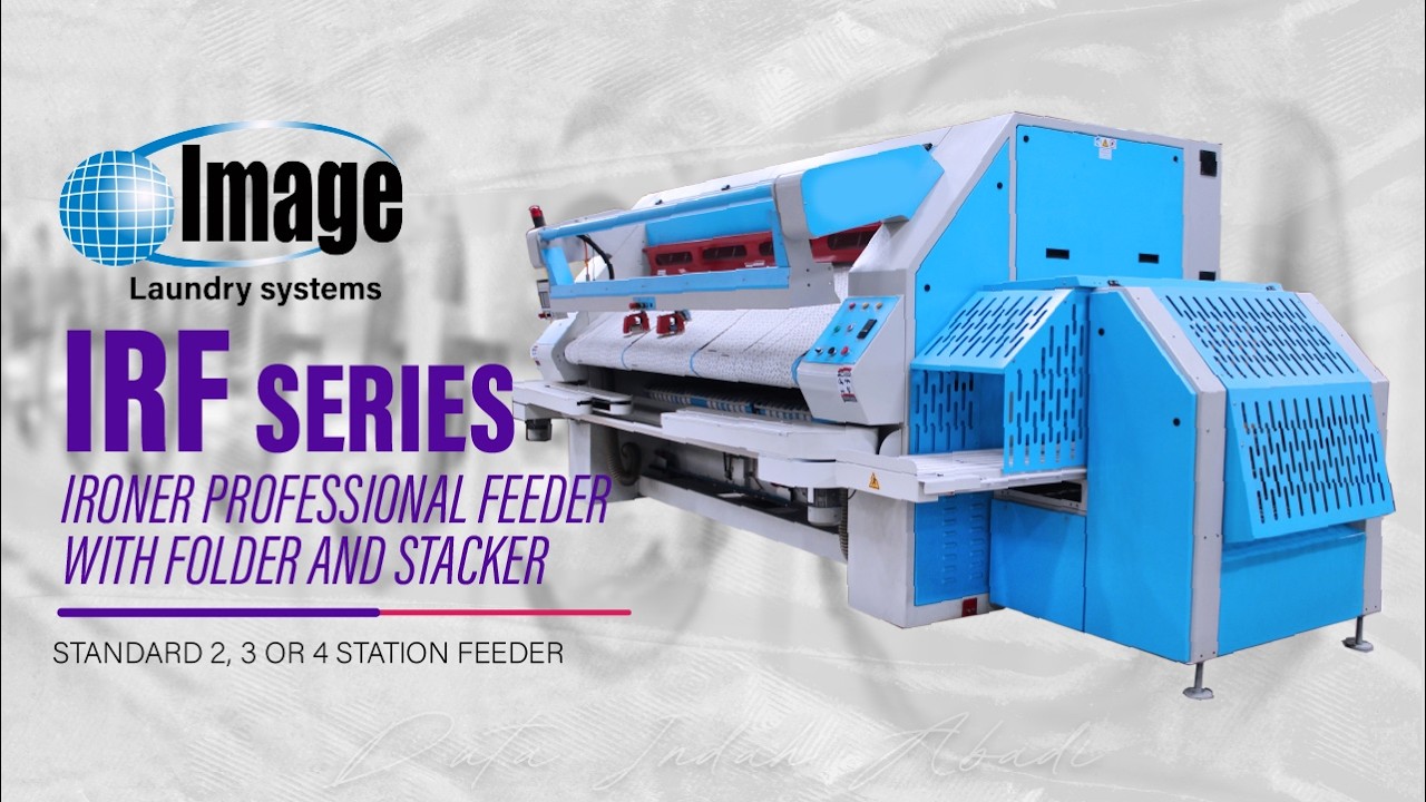 SERI IRF – Mesin Setrika Profesional dengan Feeder, Pelipat, dan Penumpuk | Mesin Laundry Hotel & Rumah Sakit by DIA