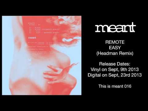 Remote - Easy (Headman // Robi Insinna Remix)