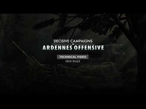 Decisive Campaigns: Ardennes Offensive - Technical Video 2 "New Rules" thumbnail